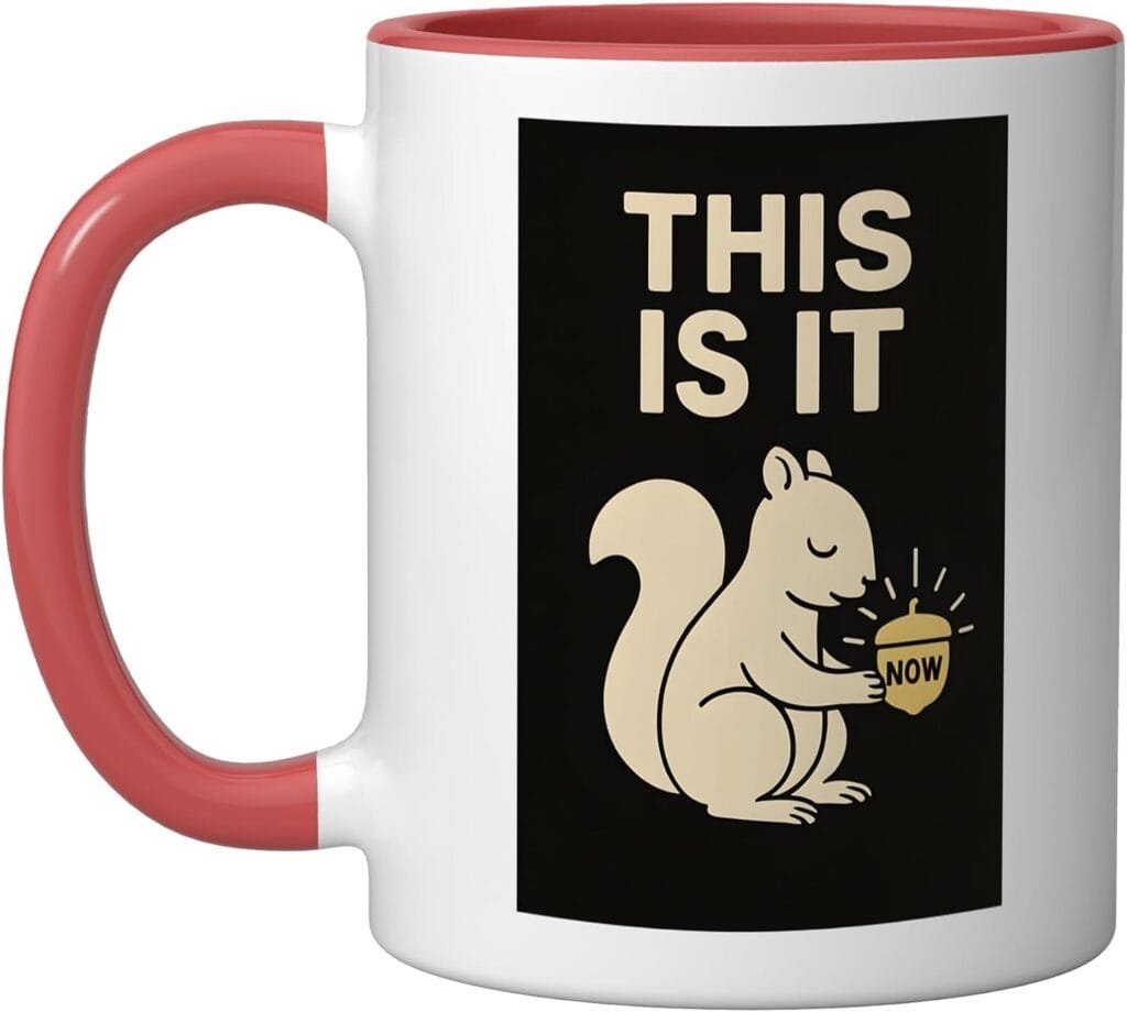 Mug featuring a squirrel design with the word “Now”